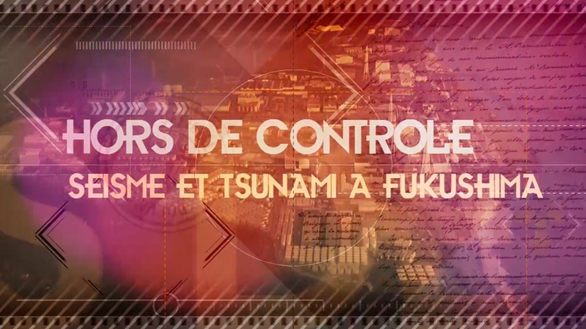Hors de contrôle Fukushima